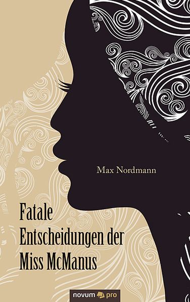 Cover von Fatale Entscheidungen der Miss McManus
