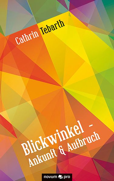 Cover von Blickwinkel – Ankunft & Aufbruch