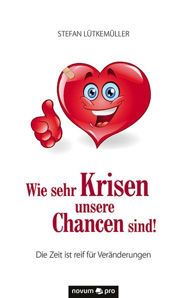 Cover von Wie sehr Krisen unsere Chancen sind!