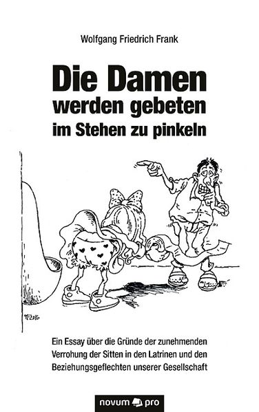 Cover von Die Damen werden gebeten im Stehen zu pinkeln