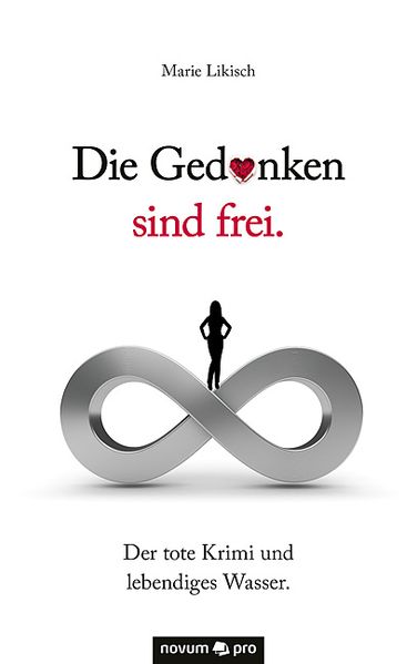 Cover von Die Gedanken sind frei. Der tote Krimi und lebendiges Wasser.