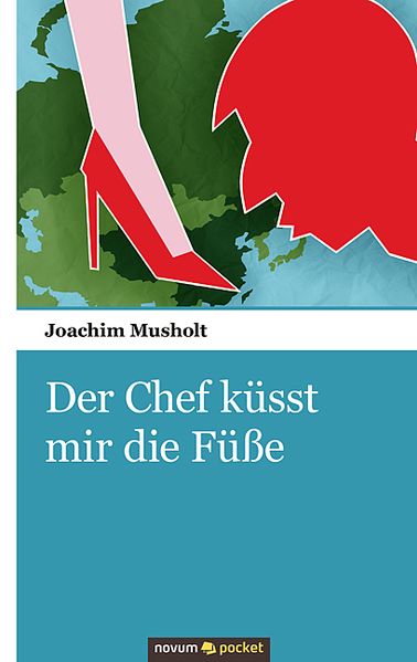 Cover von Der Chef küsst mir die Füße