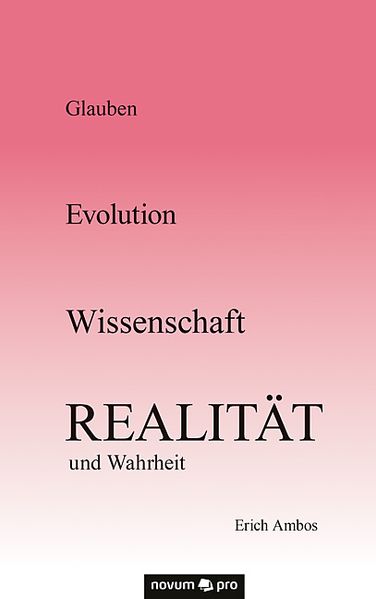 Cover von Glauben – Evolution – Wissenschaft – Realität