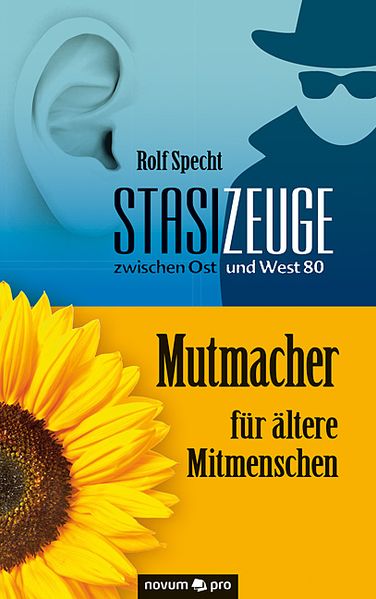 Cover von Stasizeuge zwischen Ost und West 80 – Mutmacher für ältere Mitmenschen