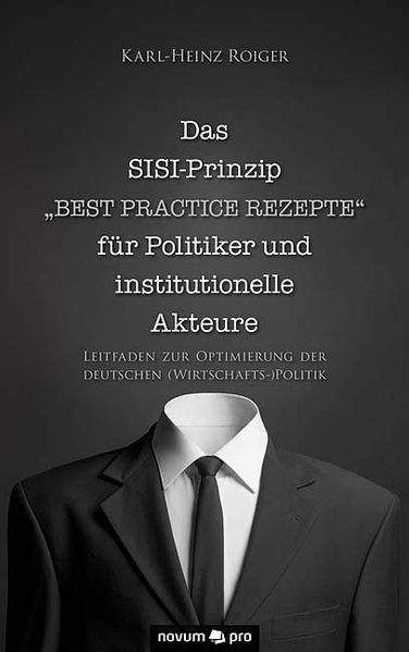Cover von Das SISI-Prinzip – „Best Practice Rezepte“ für Politiker und institutionelle Akteure