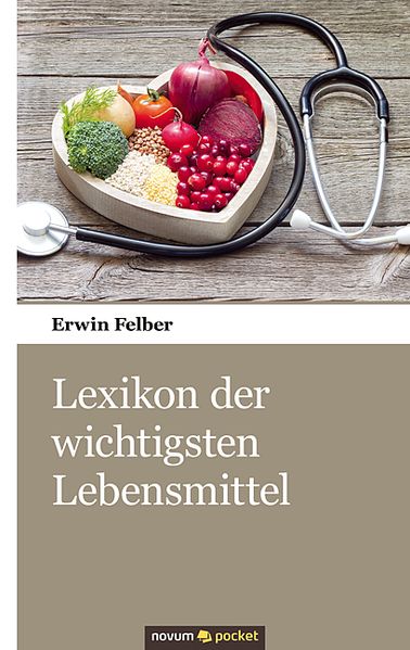 Cover von Lexikon der wichtigsten Lebensmittel