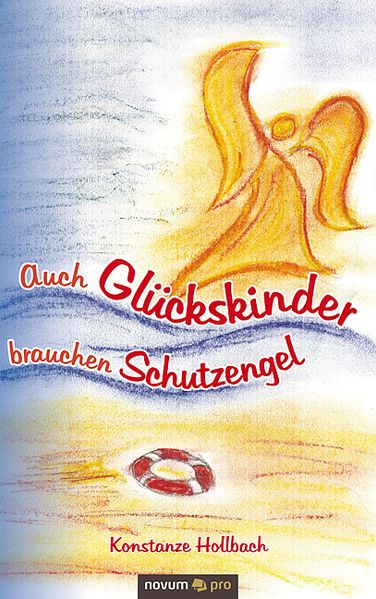 Cover von Auch Glückskinder brauchen Schutzengel