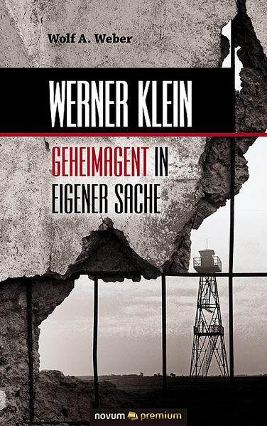 Cover von Werner Klein – Geheimagent in eigener Sache