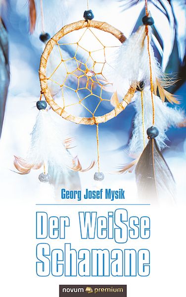 Cover von Der WeiSse Schamane