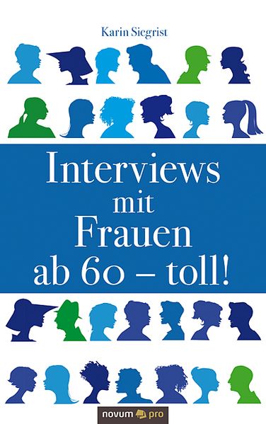 Cover von Interviews mit Frauen ab 60 – toll!