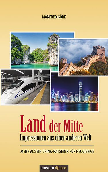 Cover von Land der Mitte – Impressionen aus einer anderen Welt