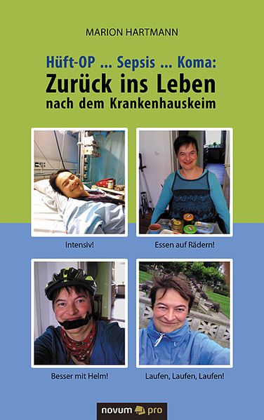 Cover von Hüft-OP … Sepsis … Koma: Zurück ins Leben nach dem Krankenhauskeim