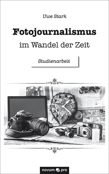 Cover von Fotojournalismus im Wandel der Zeit