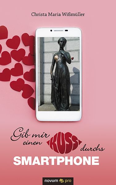 Cover von Gib mir einen Kuss durchs Smartphone