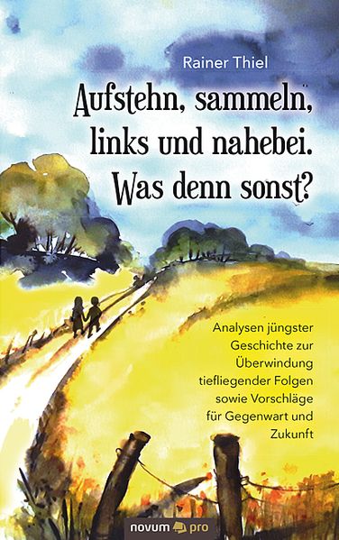 Cover von Aufstehn, sammeln, links und nahebei. Was denn sonst?