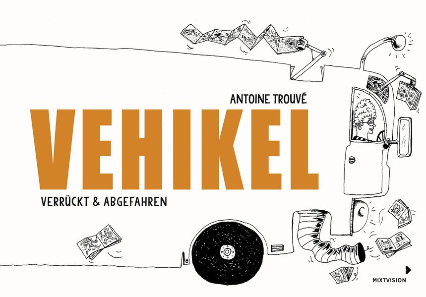 Cover von Vehikel: verrückt & abgefahren