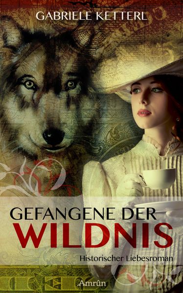 Cover von Gefangene der Wildnis – Historischer Liebesroman