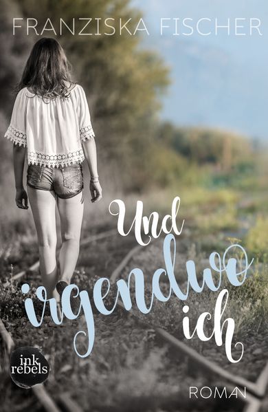 Cover von Und irgendwo ich