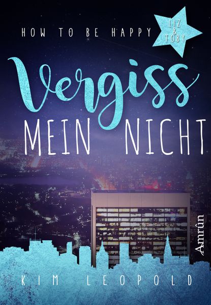 Cover von How to be happy 3: Vergissmeinnicht