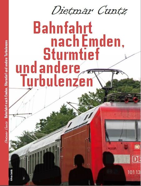 Cover von Bahnfahrt nach Emden, Sturmtief und andere Turbulenzen