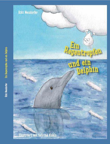 Cover von Ein Regentropfen und ein Delphin
