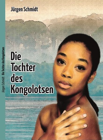 Cover von Die Tochter des Kongolotsen