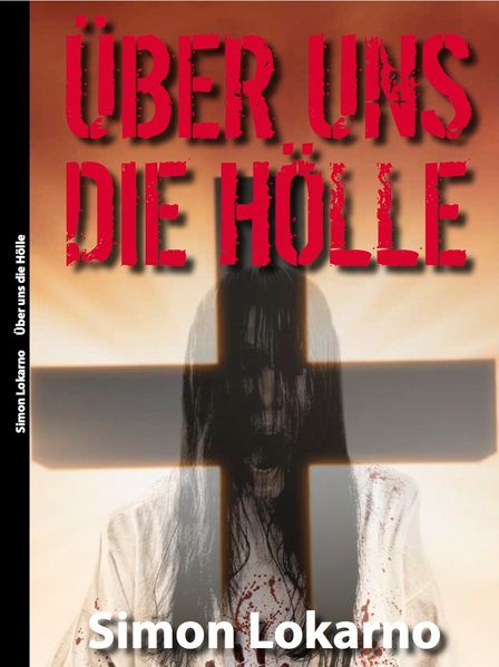 Cover von Über uns die Hölle