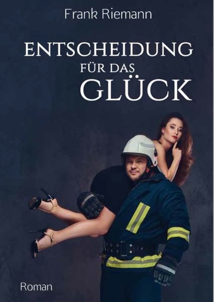 Cover von Entscheidung für das Glück
