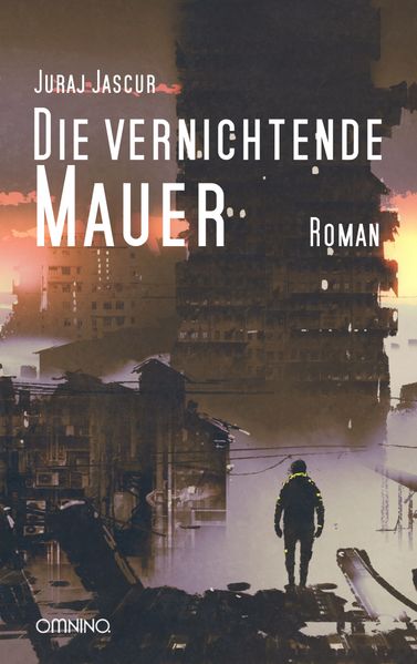 Cover von Die vernichtende Mauer