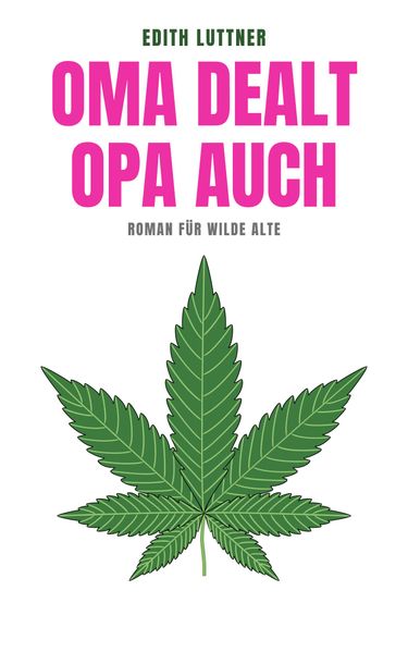 Cover von Oma dealt, Opa auch