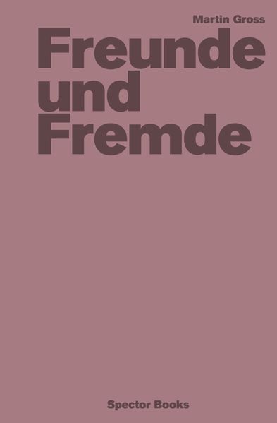 Cover von Martin Gross: Freunde und Fremde