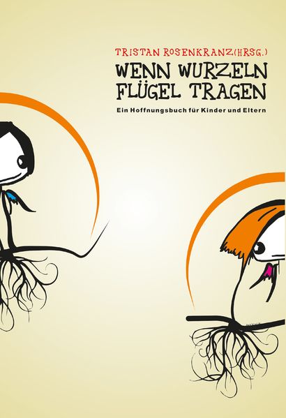Cover von Wenn Wurzeln Flügel Tragen