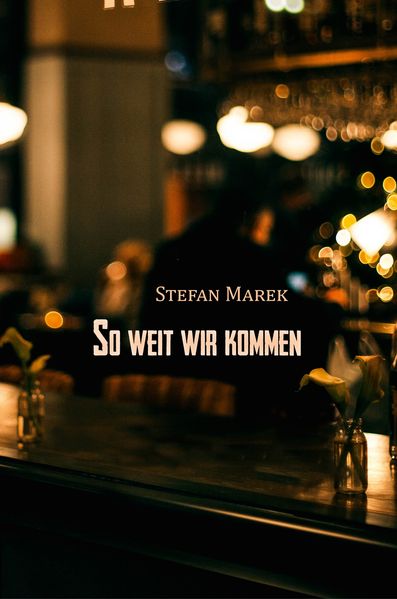 Cover von So weit wir kommen