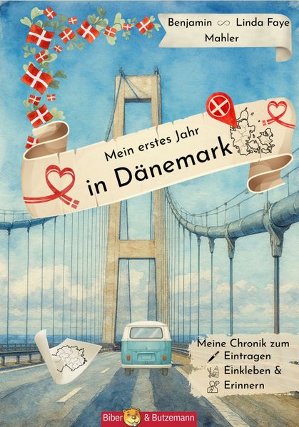 Cover von Mein erstes Jahr in Dänemark – Meine Chronik zum Eintragen, Einkleben und Erinnern