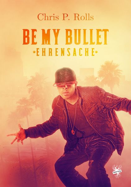 Cover von Be my bullet – Ehrensache