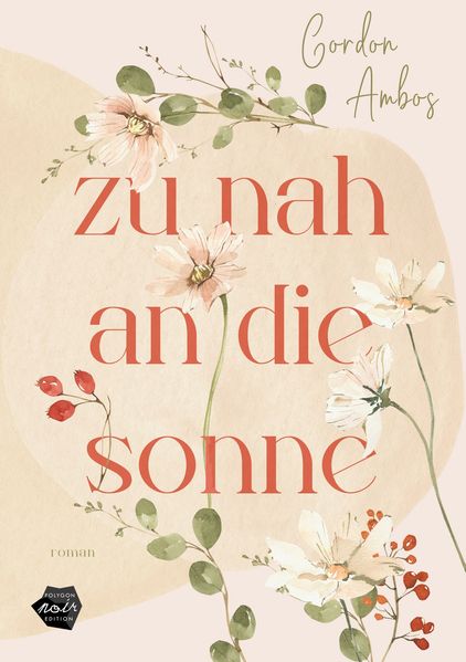 Cover von Zu nah an die Sonne