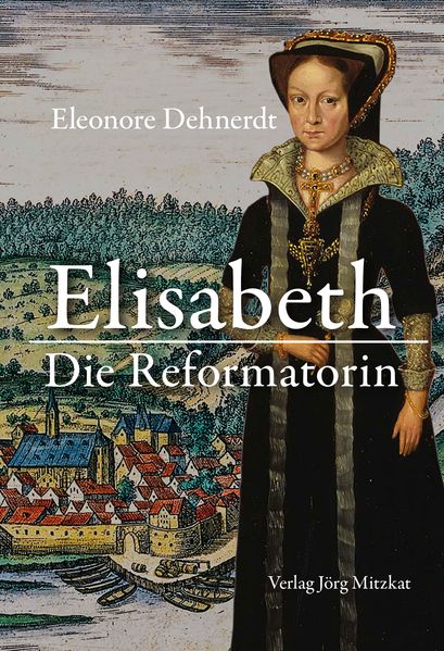 Cover von Elisabeth – Die Reformatorin