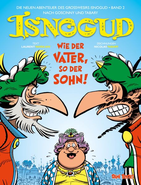 Cover von Isnogud: Wie der Vater, so der Sohn! (Die neuen Abenteuer des Großwesirs Isnogud, Band 2)