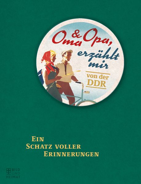 Cover von Oma & Opa, erzählt mir von der DDR