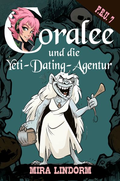 Cover von Coralee und die Yeti-Dating-Agentur
