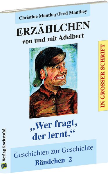 Cover von ERZÄHLCHEN von und mit Adelbert – Bändchen 2 – Geschichten zur Geschichte