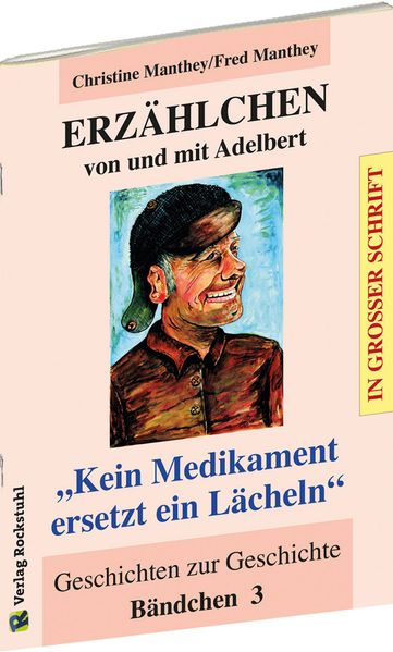 Cover von ERZÄHLCHEN von und mit Adelbert – Bändchen 3 – Geschichten zur Geschichte