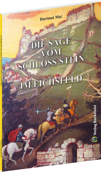 Cover von Die Sage vom Schloss Stein im Eichsfeld