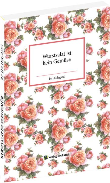 Cover von Wurstsalat ist kein Gemüse