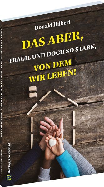 Cover von Das Aber, fragil und doch stark, von dem wir leben!