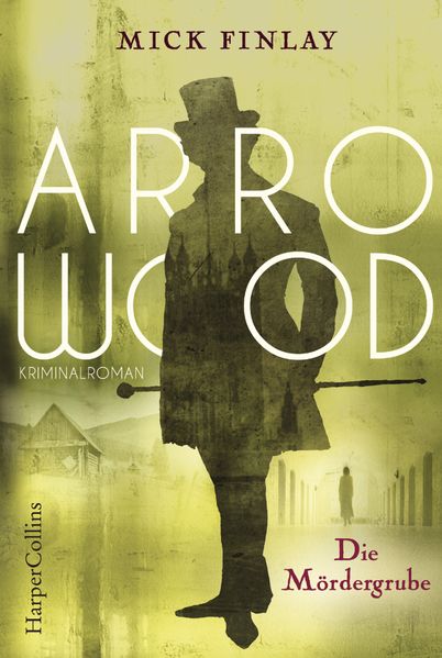 Cover von Arrowood – Die Mördergrube