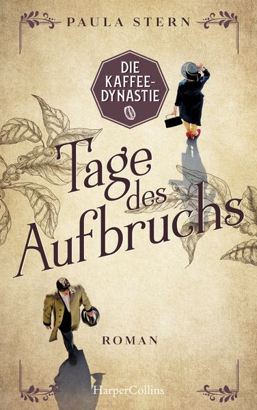 Cover von Die Kaffeedynastie – Tage des Aufbruchs