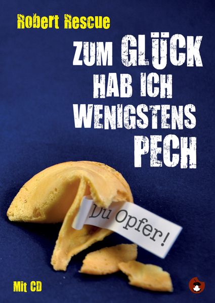 Cover von Zum Glück hab ich wenigstens Pech