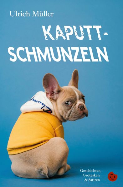 Cover von Kaputtschmunzeln