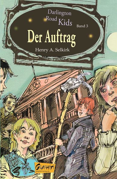 Cover von Der Auftrag (Darlington Road Kids, Band 3)